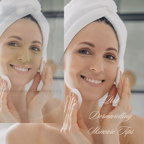 Post-Dermarolling Skincare Tips