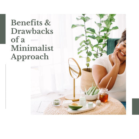 Benefits & Drawbacks of a Minimalist Approach
