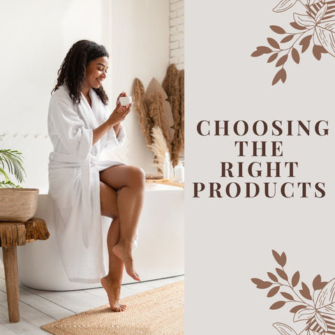 Choosing the Right Products