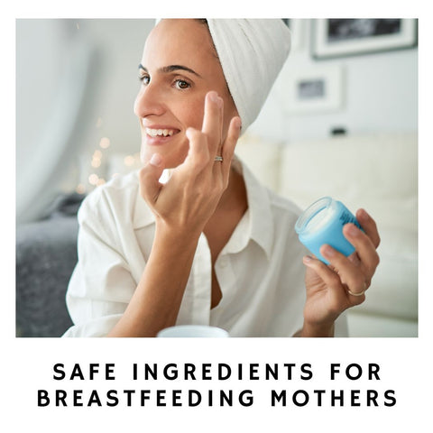 Safe Ingredients for Breastfeeding Mothers