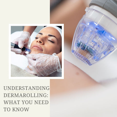 Understanding Dermarolling: What You Need to Know