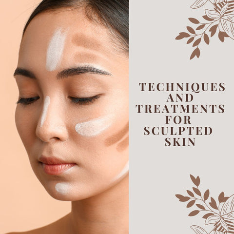 Techniques and Treatments for Sculpted Skin