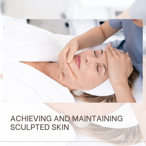Achieving and Maintaining Sculpted Skin