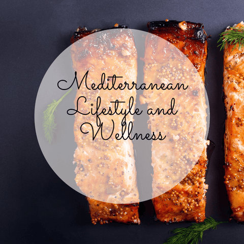 Mediterranean Lifestyle and Wellness