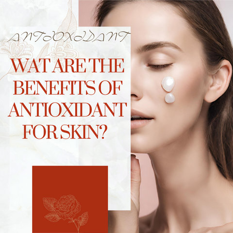 What are the benefits of antioxidants for skin?