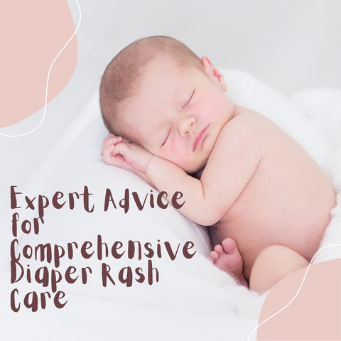 Expert Advice for Comprehensive Diaper Rash Care
