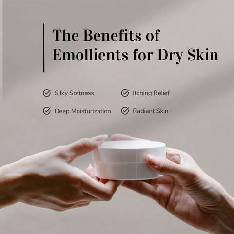 The Benefits of Emollients for Dry Skin