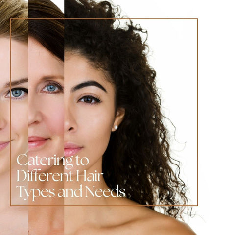 Catering to Different Hair Types and Needs