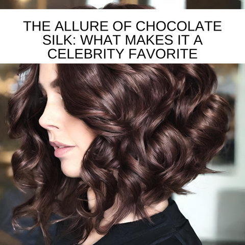 The Allure of Chocolate Silk: What Makes It a Celebrity Favorite
