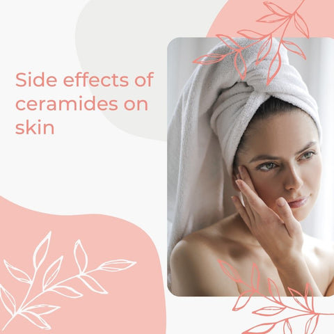 Side effects of ceramides on skin