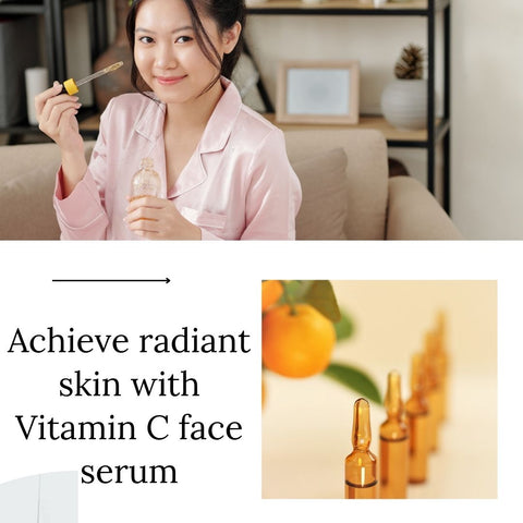 Achieve radiant skin with Vitamin C face serum