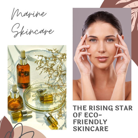The Rising Star of Eco-Friendly Skincare