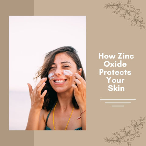 How Zinc Oxide Protects Your Skin
