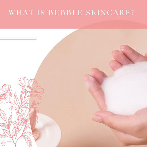 What is Bubble Skincare?