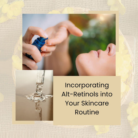 Incorporating Alt-Retinols into Your Skincare Routine