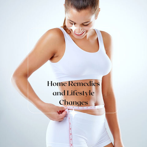 Home Remedies and Lifestyle Changes