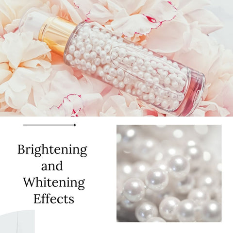 Brightening and Whitening Effects