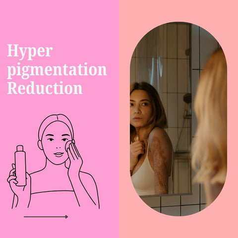 Hyperpigmentation Reduction