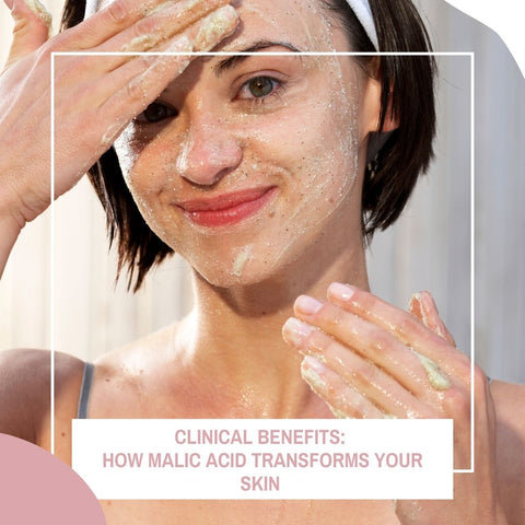 Clinical Benefits: How Malic Acid Transforms Your Skin