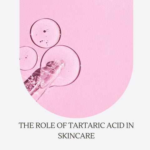 The Role of Tartaric Acid in Skincare