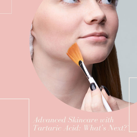 Advanced Skincare with Tartaric Acid: What’s Next?