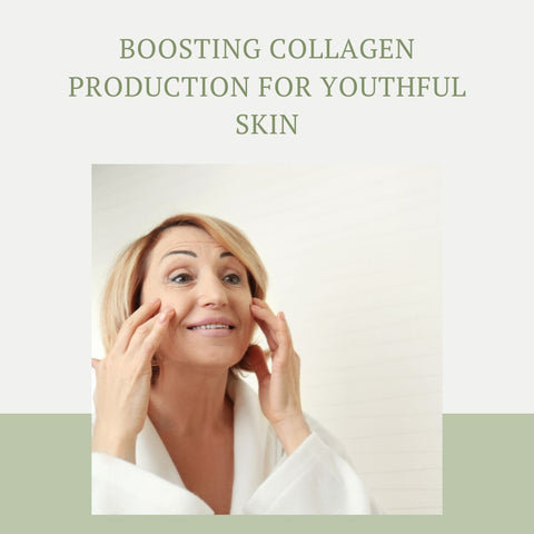 Boosting Collagen Production for Youthful Skin