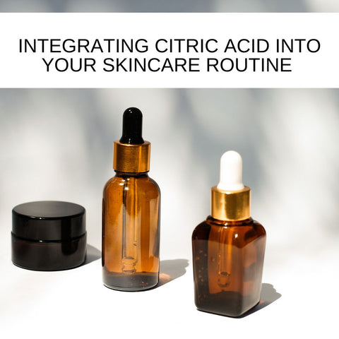 Integrating Citric Acid into Your Skincare Routine