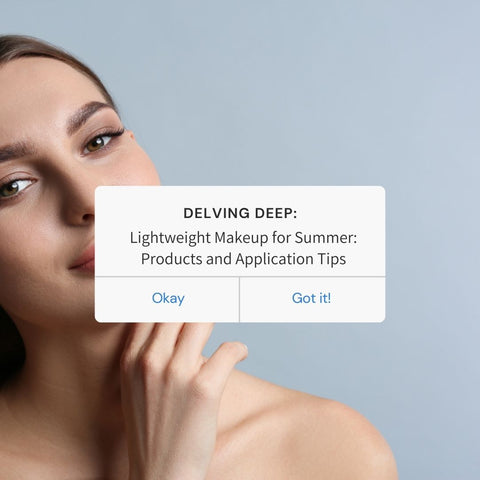 Lightweight Makeup for Summer: Products and Application Tips
