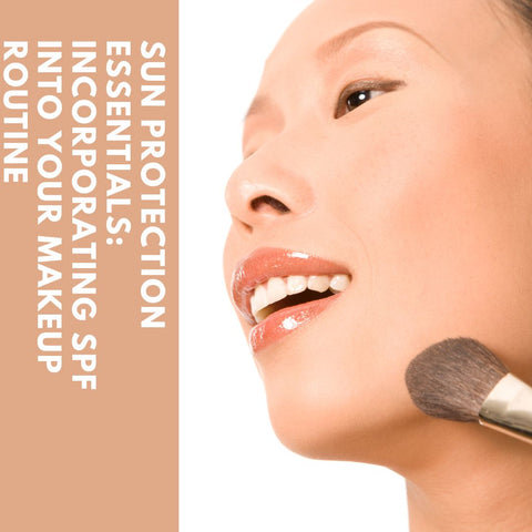 Sun Protection Essentials: Incorporating SPF into Your Makeup Routine