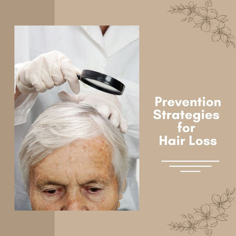Prevention Strategies for Hair Loss