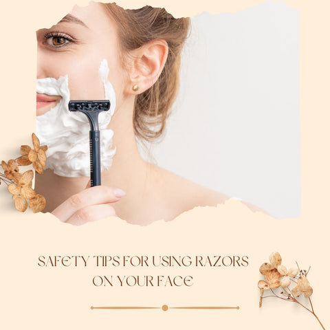 Safety Tips for Using Razors on Your Face