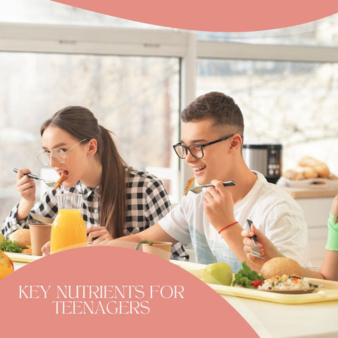 Key Nutrients for Teenagers