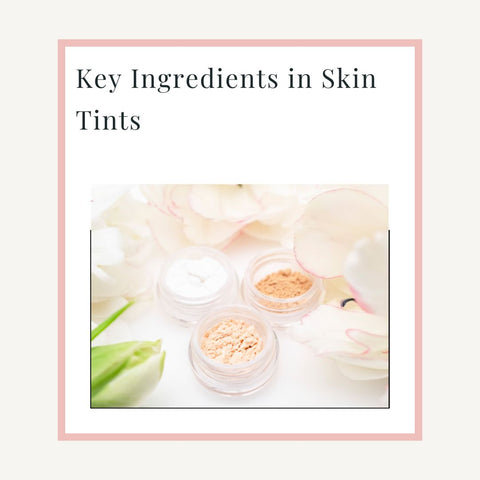 Key Ingredients in Skin Tints