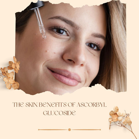 The Skin Benefits of Ascorbyl Glucoside
