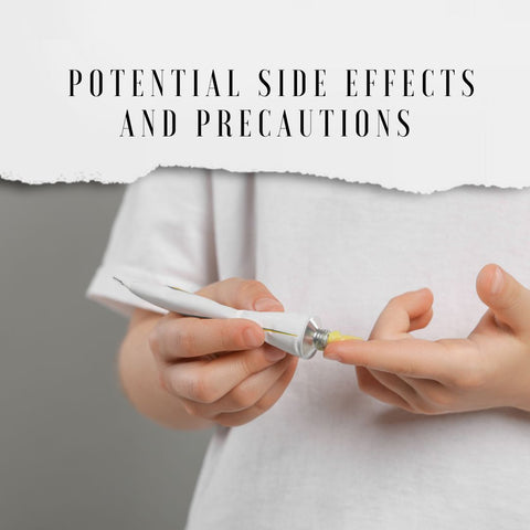 Potential Side Effects and Precautions
