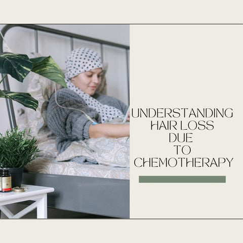 Understanding Hair Loss Due to Chemotherapy