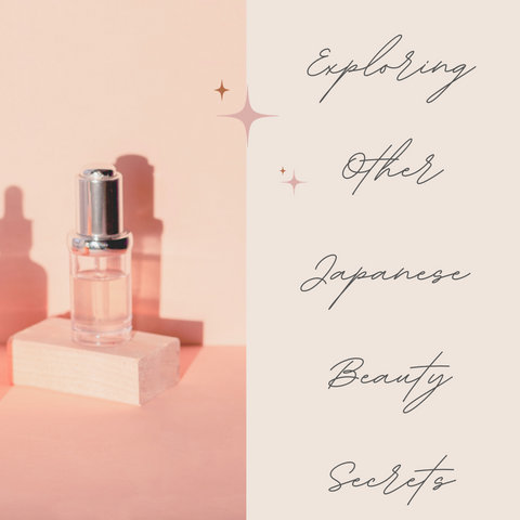 Exploring Other Japanese Beauty Secrets