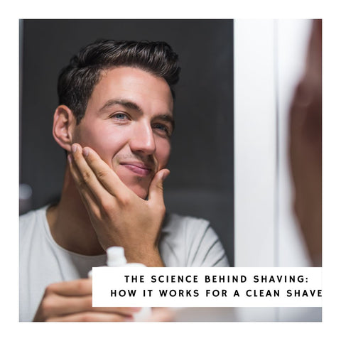 The Science Behind Shaving: How It Works for a Clean Shave
