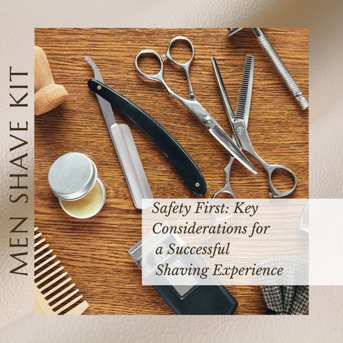 Safety First: Key Considerations for a Successful Shaving Experience