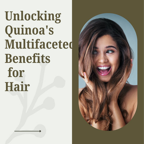 Unlocking Quinoa's Multifaceted Benefits for Hair