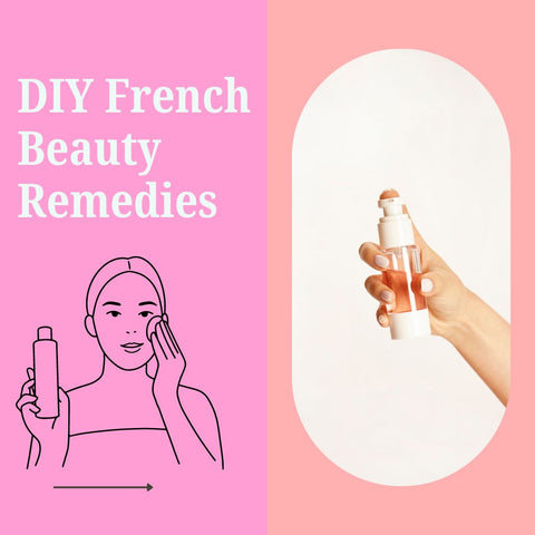 DIY French Beauty Remedies