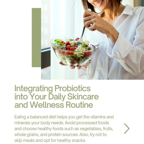 Integrating Probiotics into Your Daily Skincare and Wellness Routine