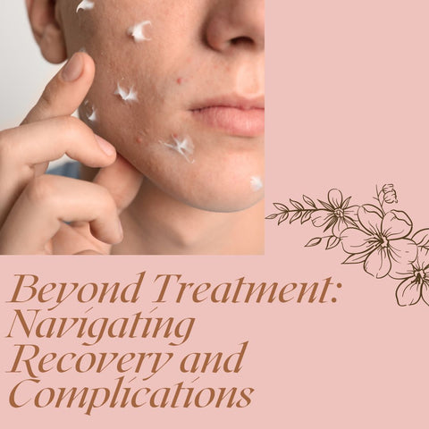 Beyond Treatment: Navigating Recovery and Complications