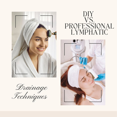 DIY vs. Professional Lymphatic Drainage Techniques