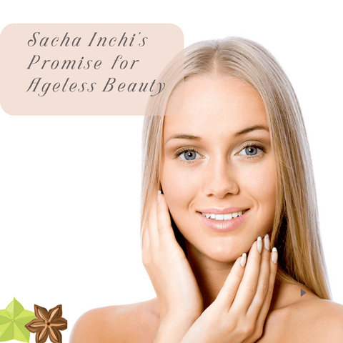 Sacha Inchi's Promise for Ageless Beauty