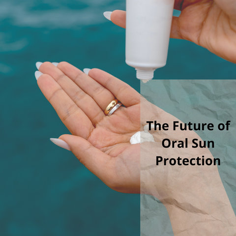 The Future of Oral Sun Protection
