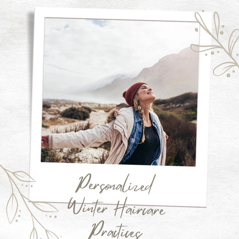 Personalized Winter Haircare Practices