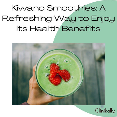 Kiwano Smoothies: A Refreshing Way to Enjoy Its Health Benefits