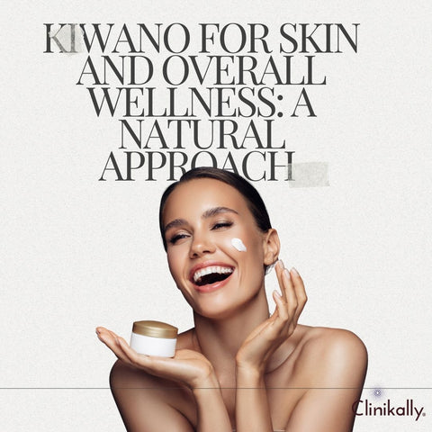 Kiwano for Skin and Overall Wellness: A Natural Approach