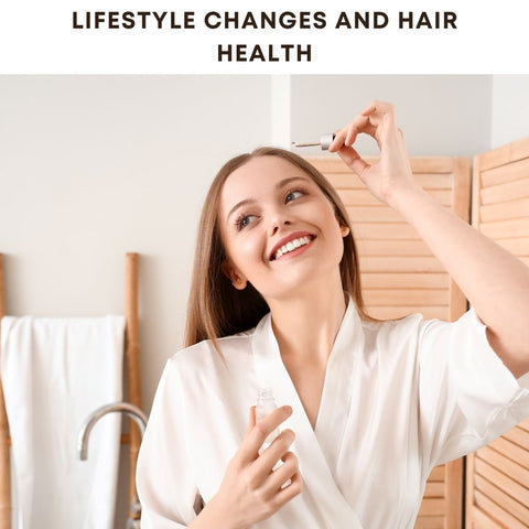 Lifestyle Changes and Hair Health